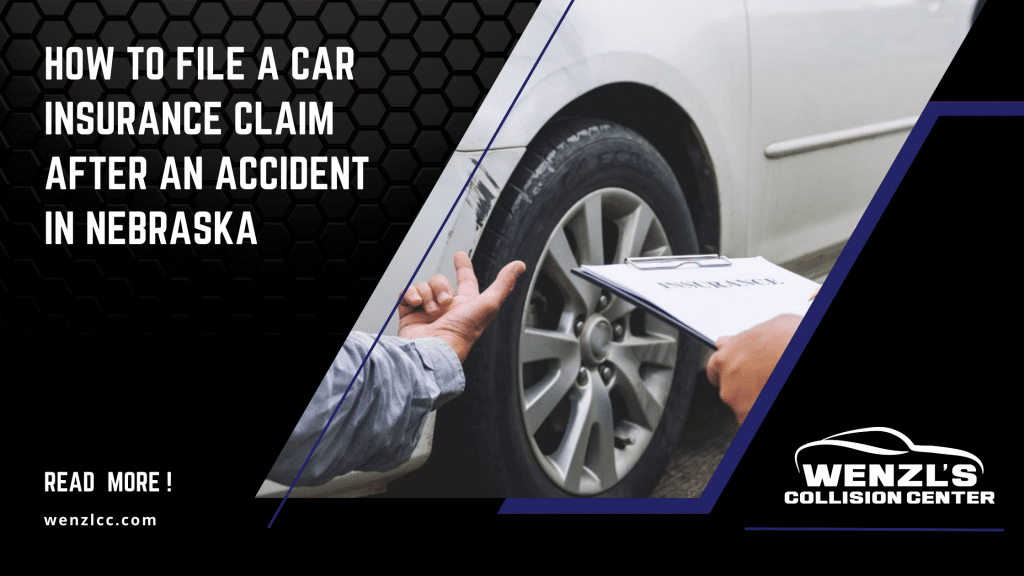 Wenzl's Collision Center Educates Drivers on Filing Auto Insurance Claims