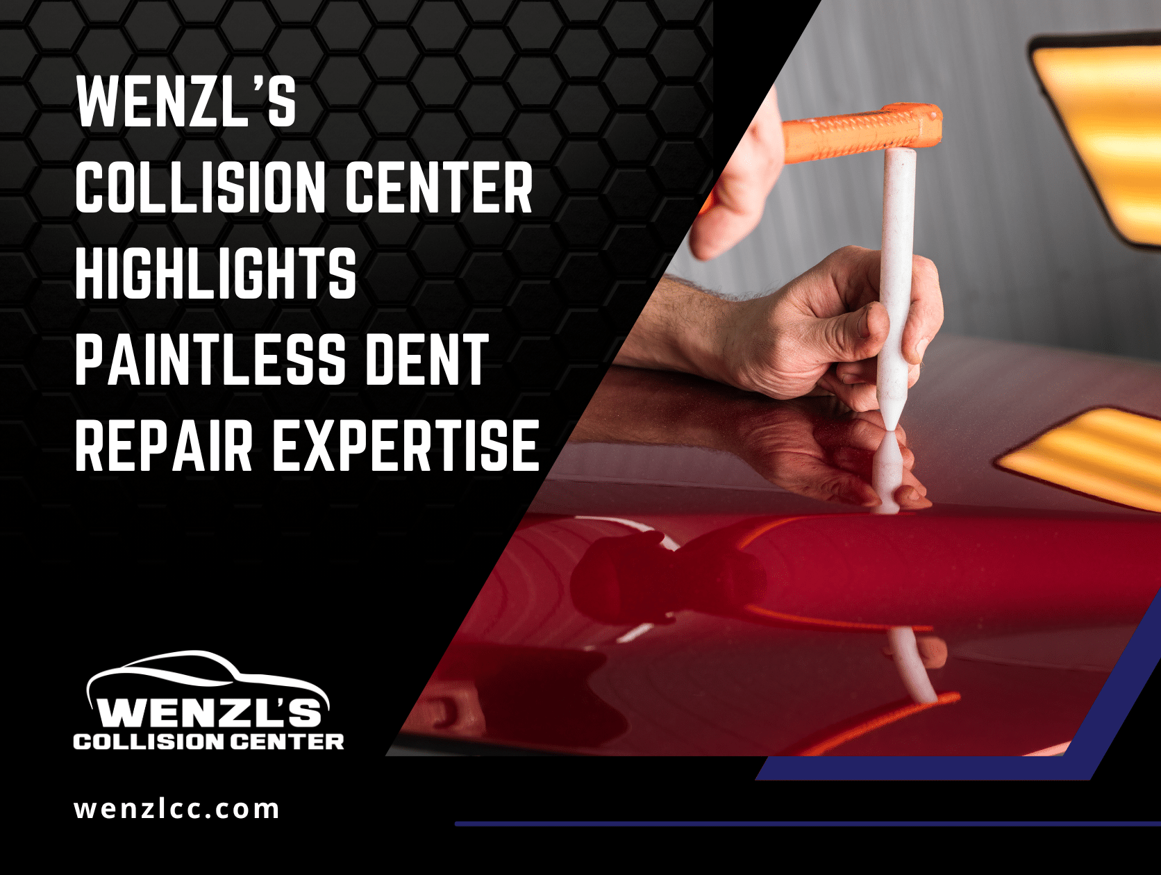 Wenzl’s Collision Center paintless dent repair expertise