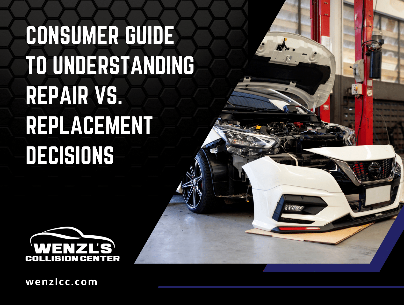 Wenzl’s Collision Center Publishes Consumer Guide to Understanding Repair vs. Replacement Decisions