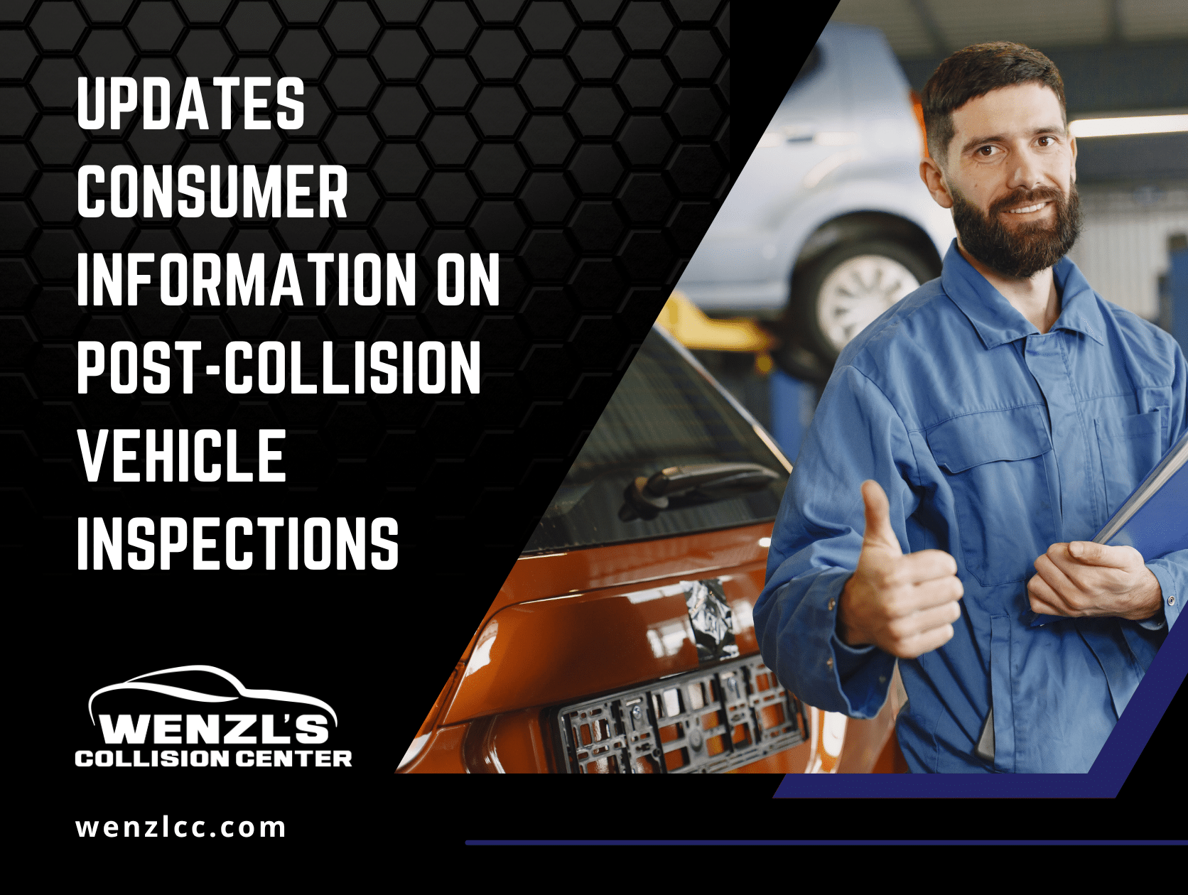 Wenzl’s Collision Center Updates Consumer Information on Post-Collision Vehicle Inspections