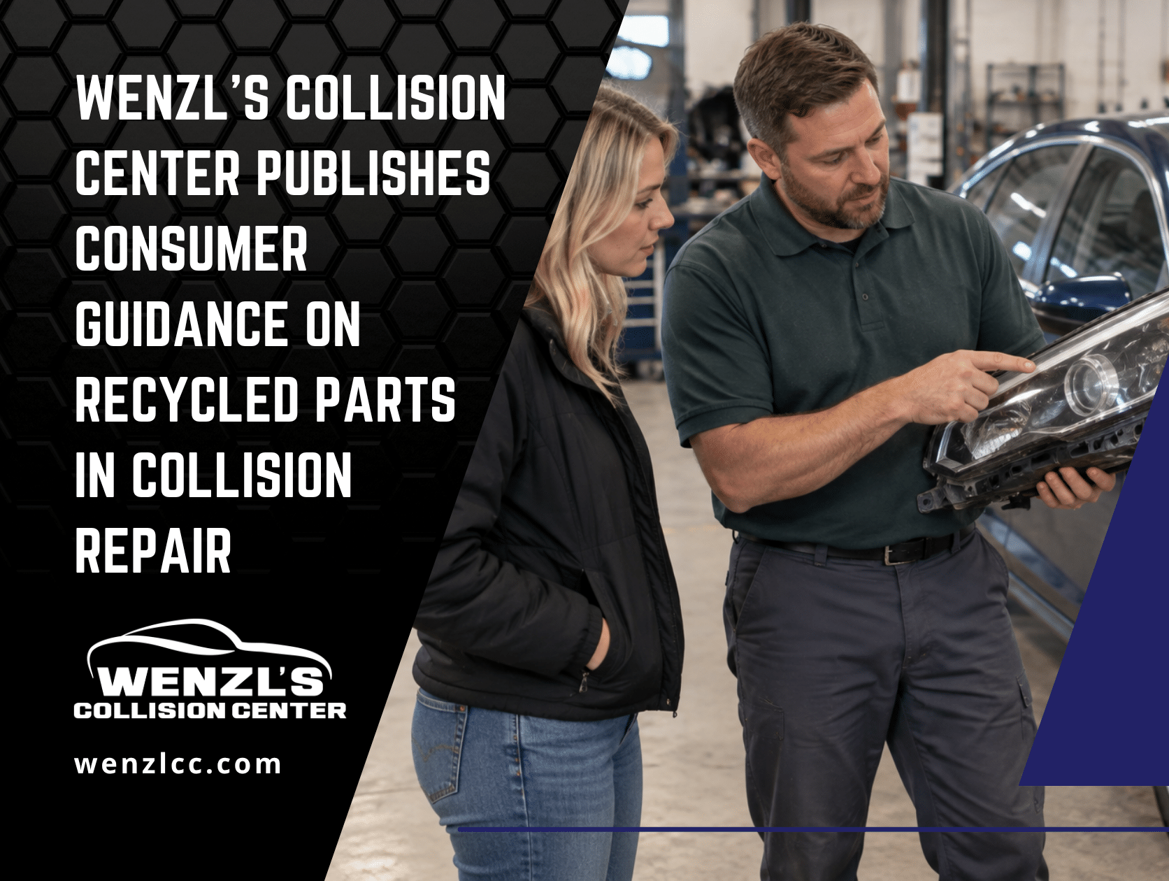 Wenzl’s Collision Center Publishes Consumer Guidance on Recycled Parts in Collision Repair